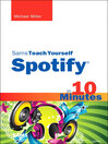 Sams Teach Yourself Spotify in 10 Minutes (eBook)